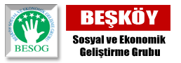 BESOG BEŞKÖY SOSYAL VE EKONOMİK GELİŞTİRME GRUBU..::