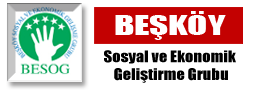 BESOG BEŞKÖY SOSYAL VE EKONOMİK GELİŞTİRME GRUBU..::